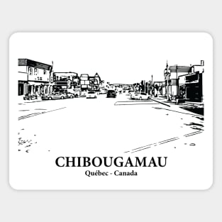 Chibougamau - Québec Magnet